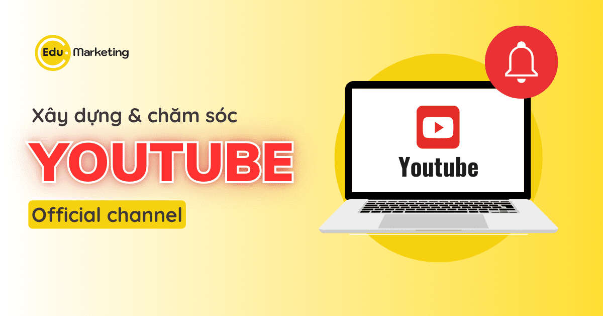 Trang chủ - Edu Marketing Dịch vụ chăm sóc kênh Youtube